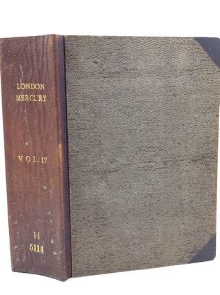 Item #180741 THE LONDON MERCURY, Volume XVII: November 1927 - April 1928. ed J C. Squire