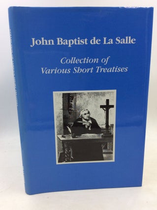 Item #180815 COLLECTION OF VARIOUS SHORT TREATISES. John Baptist de la Salle