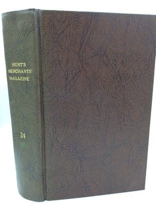 Item #180843 HUNT'S MERCHANTS' MAGAZINE and Commercial Review, Volume 24: January-June 1851. ed...