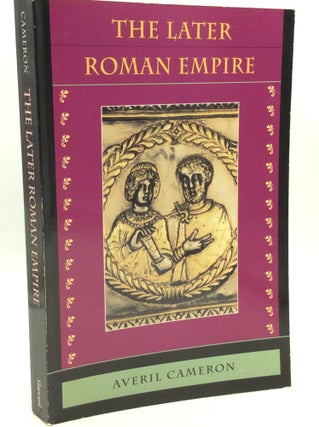 Item #180967 THE LATER ROMAN EMPIRE A.D. 284-430. Averil Cameron