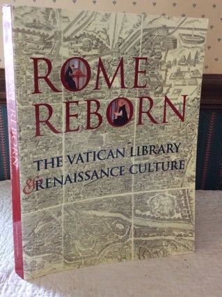 Item #180995 ROME REBORN: The Vatican Library and Renaissance Culture. ed Anthony Grafton