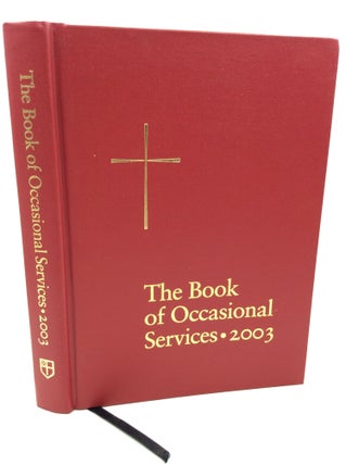 Item #181021 THE BOOK OF OCCASIONAL SERVICES 2003: Conforming to General Convention 2003