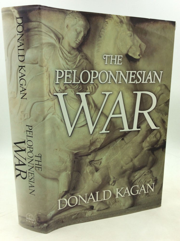 Item #181058 THE PELOPONNESIAN WAR. Donald Kagan.