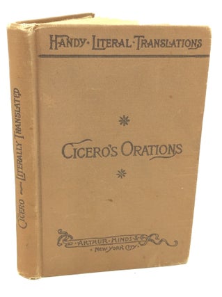 Item #181149 SELECT ORATIONS OF CICERO Literally Translated with Explanatory Notes. C D. Yonge