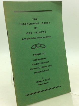 Item #181288 THE INDEPENDENT ORDER OF ODD FELLOWS: A World Wide Fraternal Order