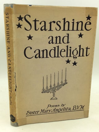 Item #181328 STARSHINE AND CANDLELIGHT. Sister Mary Angelita