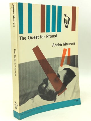 Item #181554 THE QUEST FOR PROUST. Andre Maurois