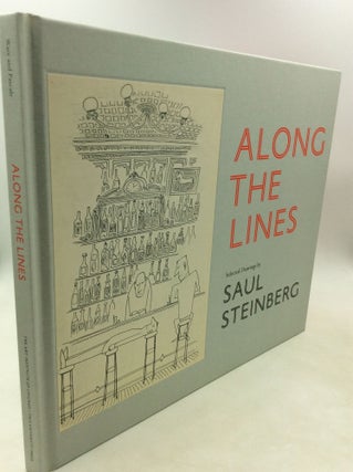 Item #181621 ALONG THE LINES: Selected Drawings by Saul Steinberg. Chris Ware, Mark Pascale