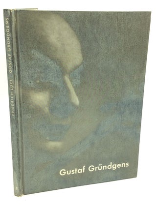 Item #181652 GUSTAF GRUNDGENS. Friedrich Luft