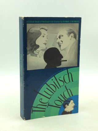 Item #181670 THE LUBITSCH TOUCH: A Critical Study. Herman G. Weinberg