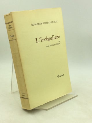 Item #181690 L'IRREGULIERE ou Mon Itineraire Chanel. Edmonde Charles-Roux