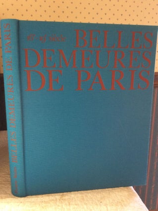Item #181857 BELLES DEMEURES DE PARIS: 16e-19e Siecle. Claude Fregnac