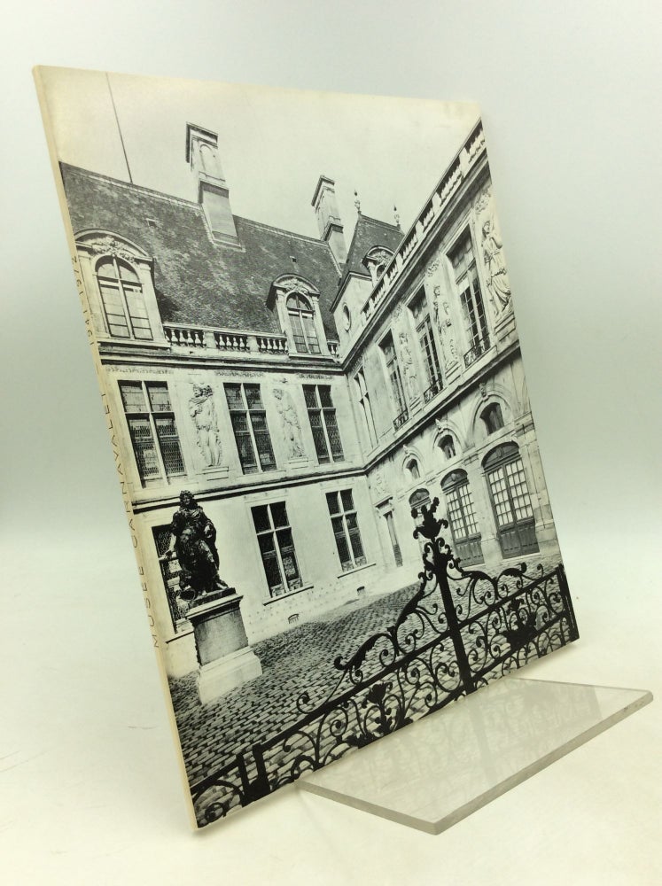 Item #181869 THE MUSEE CARNAVALET: Gifts to the Museum from the Society of the Friends of the Carnavalet; Personal Gifts and Bequests from the Committee and Members of the Society of the Friends of the Carnavalet 1941-1972