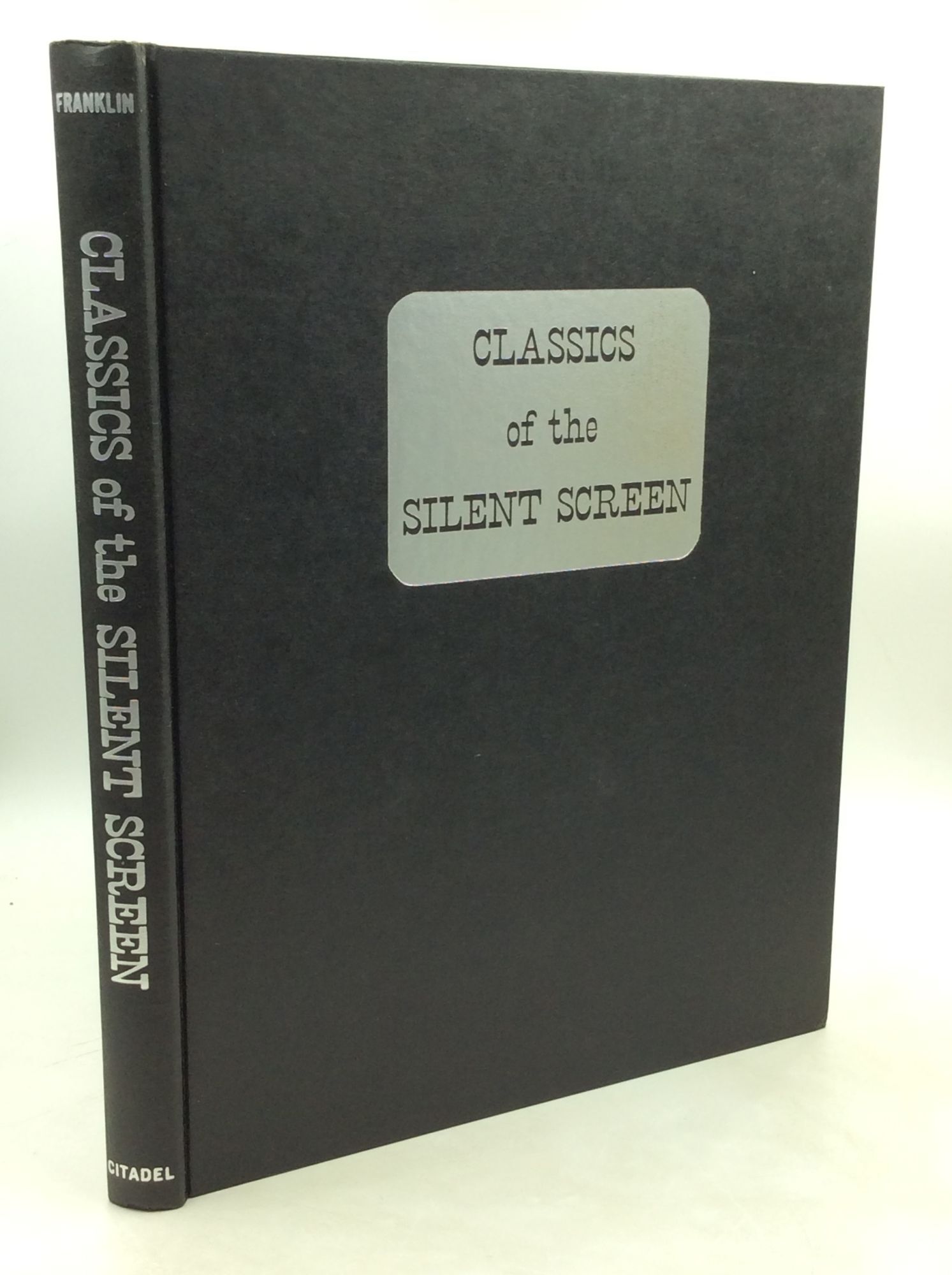 CLASSICS OF THE SILENT SCREEN | Joe Franklin