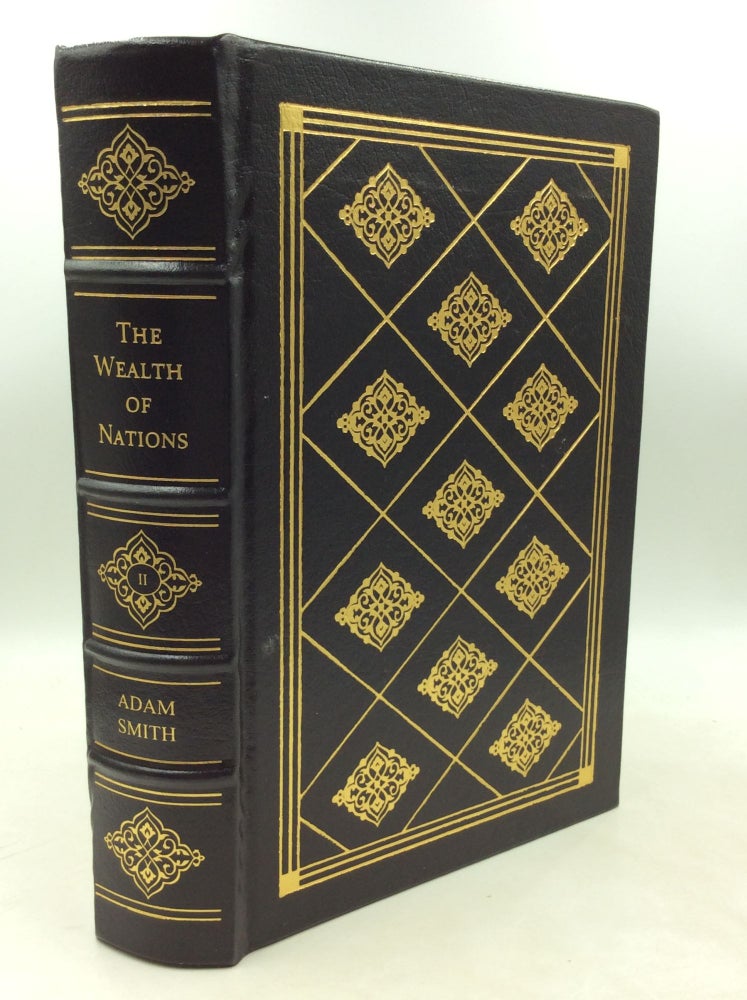 Item #182135 AN INQUIRY INTO THE NATURE AND CAUSES OF THE WEALTH OF NATIONS, Volume II. Adam Smith.