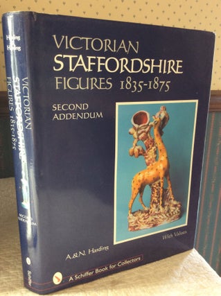 Item #182160 THE SECOND ADDENDUM TO VICTORIAN STAFFORDSHIRE FIGURES 1835-1875, Book Four. A., N....