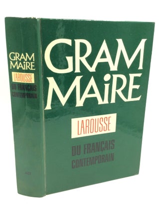 Item #182178 GRAMMAIRE LAROUSSE du Francais Contemporain. Claire Blanche-Benveniste Jean-Claude...