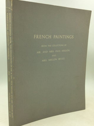 Item #182186 FRENCH PAINTINGS from the Collections of Mr. and Mrs. Paul Mellon and Mrs. Mellon...