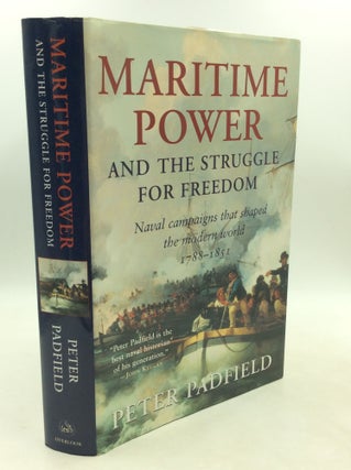 Item #182205 MARITIME POWER & THE STRUGGLE FOR FREEDOM: Naval Campaigns that Shaped the Modern...