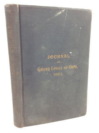 Item #182256 PROCEEDINGS OF THE GRAND LODGE OF OHIO at Its Seventy-First Annual Session Held at...