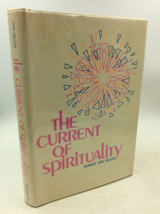 Item #182427 THE CURRENT OF SPIRITUALITY. Hubert van Zeller