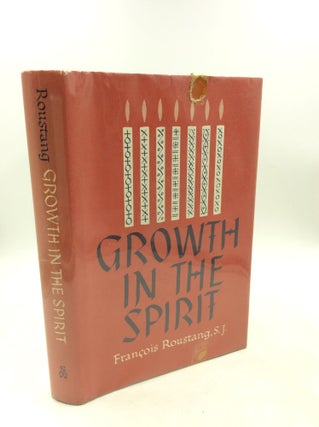 Item #182459 GROWTH IN THE SPIRIT. Francois Roustang