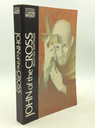 Item #182483 JOHN OF THE CROSS: SELECTED WRITINGS. St. John of the Cross, ed Kieran Kavanaugh