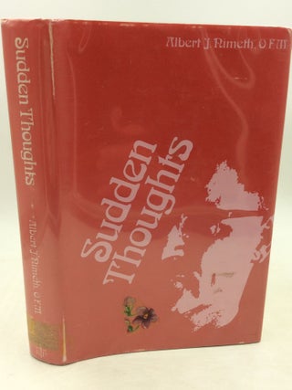 Item #182529 SUDDEN THOUGHTS. Albert J. Nimeth