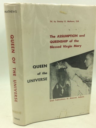 Item #182593 QUEEN OF THE UNIVERSE: An Anthology on the Assumption and Queenship of Mary. ed Br....