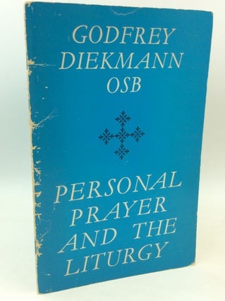 Item #182600 PERSONAL PRAYER AND THE LITURGY. Godfrey Diekmann