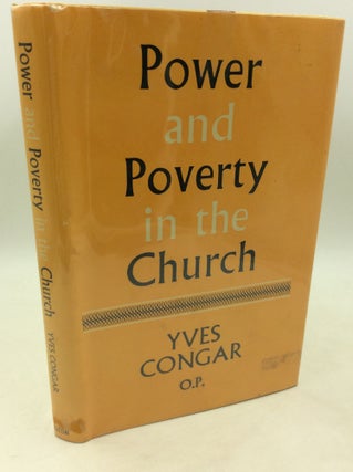 Item #182610 POWER AND POVERTY IN THE CHURCH. Yves Congar