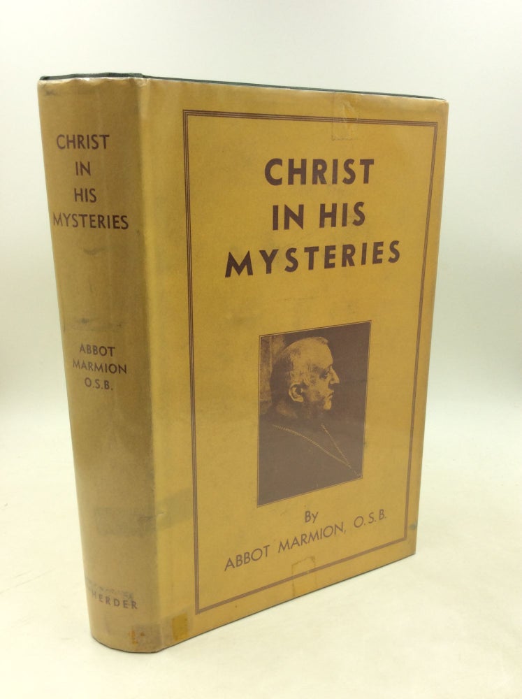 Item #182625 CHRIST IN HIS MYSTERIES. Dom Columba Marmion.