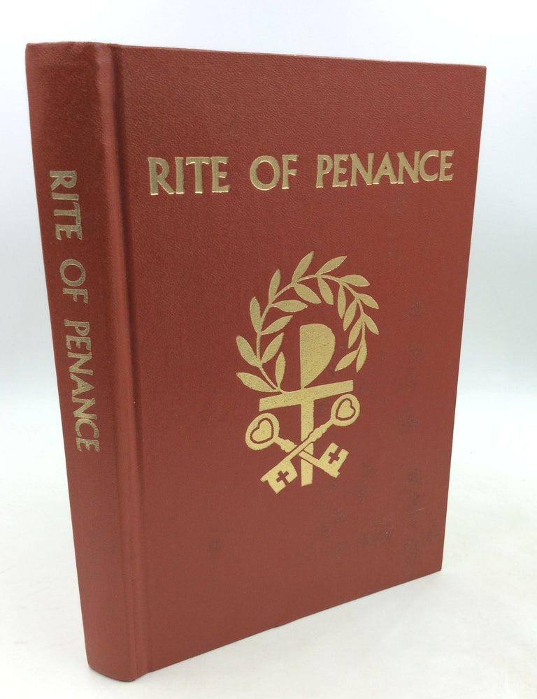THE RITE OF PENANCE Approved for Use in the Dioceses of the United ...