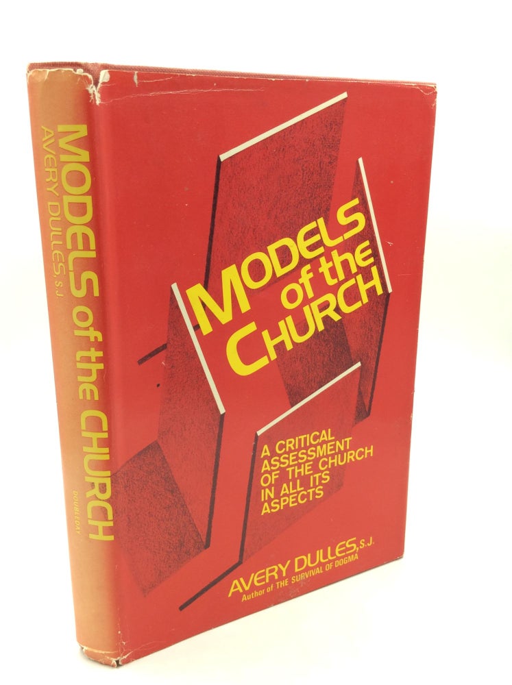 Item #182660 MODELS OF THE CHURCH. Avery Dulles.