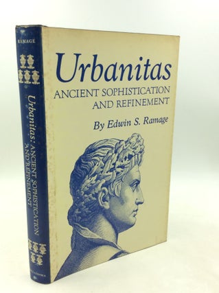 Item #182694 URBANITAS: Ancient Sophistication and Refinement. Edwin S. Ramage