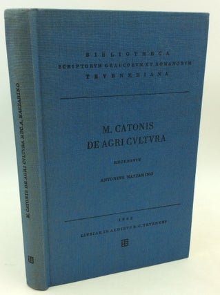 Item #182725 M. PORTI CATONIS: DE AGRI CULTURA: Ad Fidem Florentini Codicis Deperditi. Antonius...