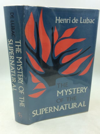 Item #182834 THE MYSTERY OF THE SUPERNATURAL. Henri de Lubac