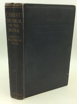 Item #182922 CHRIST THE IDEAL OF THE MONK: Spiritual Conferences on the Monastic and Religious...