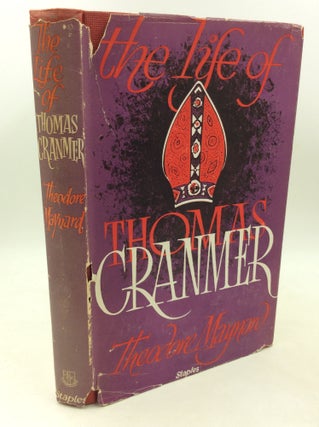 Item #182941 THE LIFE OF THOMAS CRANMER. Theodore Maynard