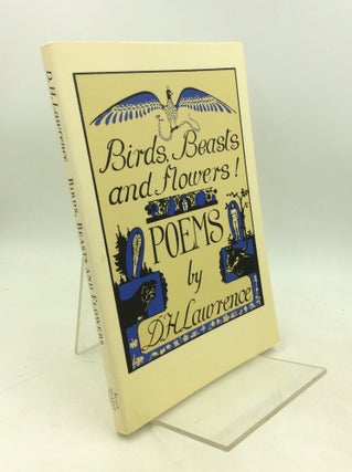 Item #183087 BIRDS, BEASTS AND FLOWERS: Poems by D.H. Lawrence. D H. Lawrence