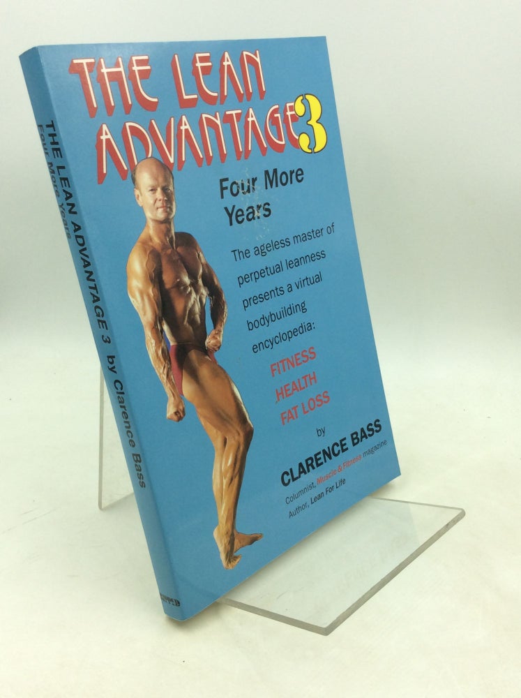 Item #183105 THE LEAN ADVANTAGE 3: Four More Years. Clarence Bass.