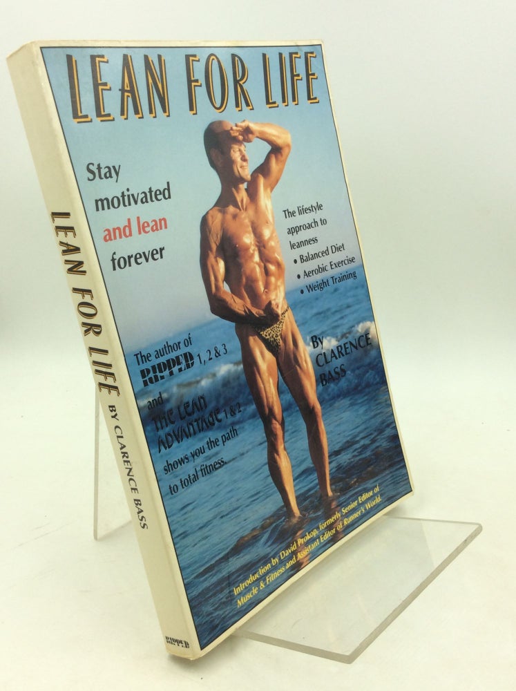 Item #183107 LEAN FOR LIFE: Stay Motivated and Lean Forever. Clarence Bass.