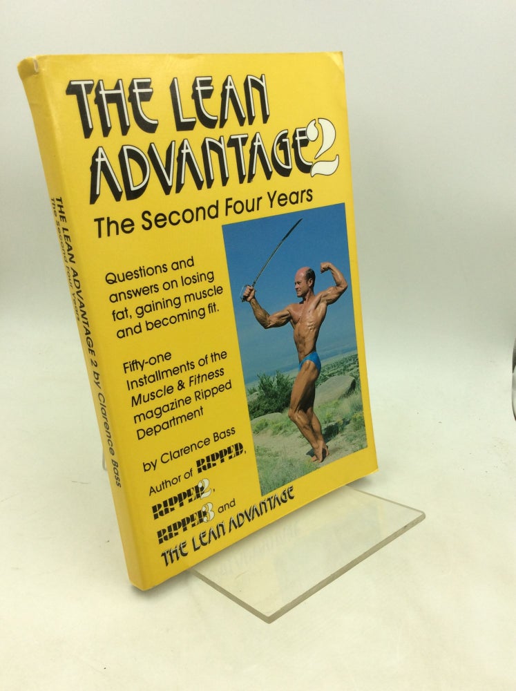 Item #183108 THE LEAN ADVANTAGE 2: The Second Four Years. Clarence Bass.