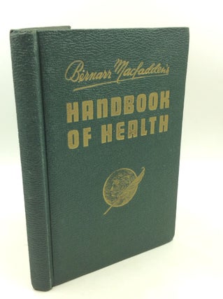 Item #183138 BERNARR MACFADDEN'S HANDBOOK OF HEALTH. Bernarr Macfadden
