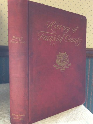 Item #183150 FRANKLIN COUNTY at the Beginning of the Twentieth Century: Historical Record of Its...