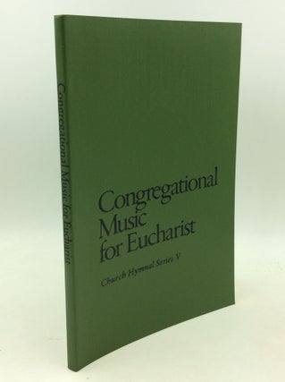 Item #183218 CONGREGATIONAL MUSIC FOR EUCHARIST: Church Hymnal Series V