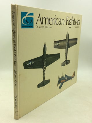 Item #183267 AMERICAN FIGHTERS OF WORLD WAR TWO, Volume One. Dr. Rene J. Francillon