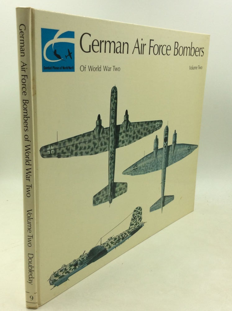 Item #183270 GERMAN AIR FORCE BOMBERS OF WORLD WAR TWO, Volume Two. Alfred Price.
