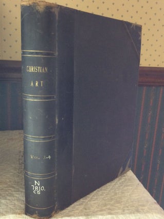 Item #183325 CHRISTIAN ART, Volumes 3-4. ed Ralph Adams Cram