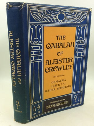 Item #183333 THE QABALAH OF ALEISTER CROWLEY: Three Texts. Aleister Crowley